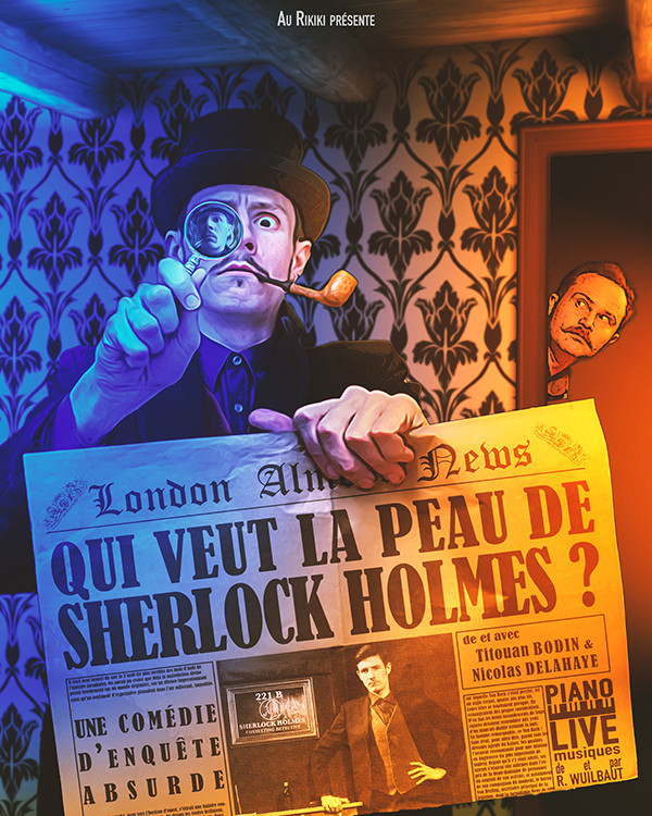 Qui veut la peau de Sherlock Holmes ?